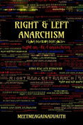 Right And Left Anarchism : What, When
