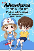 Adventures In The Life Of Rohan And Sania