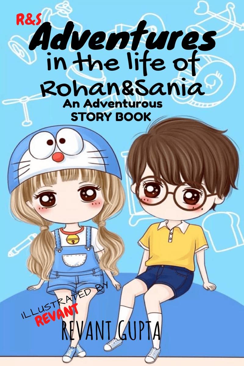 Adventures In The Life Of Rohan And Sania