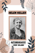 Helen Keller : Autobiography