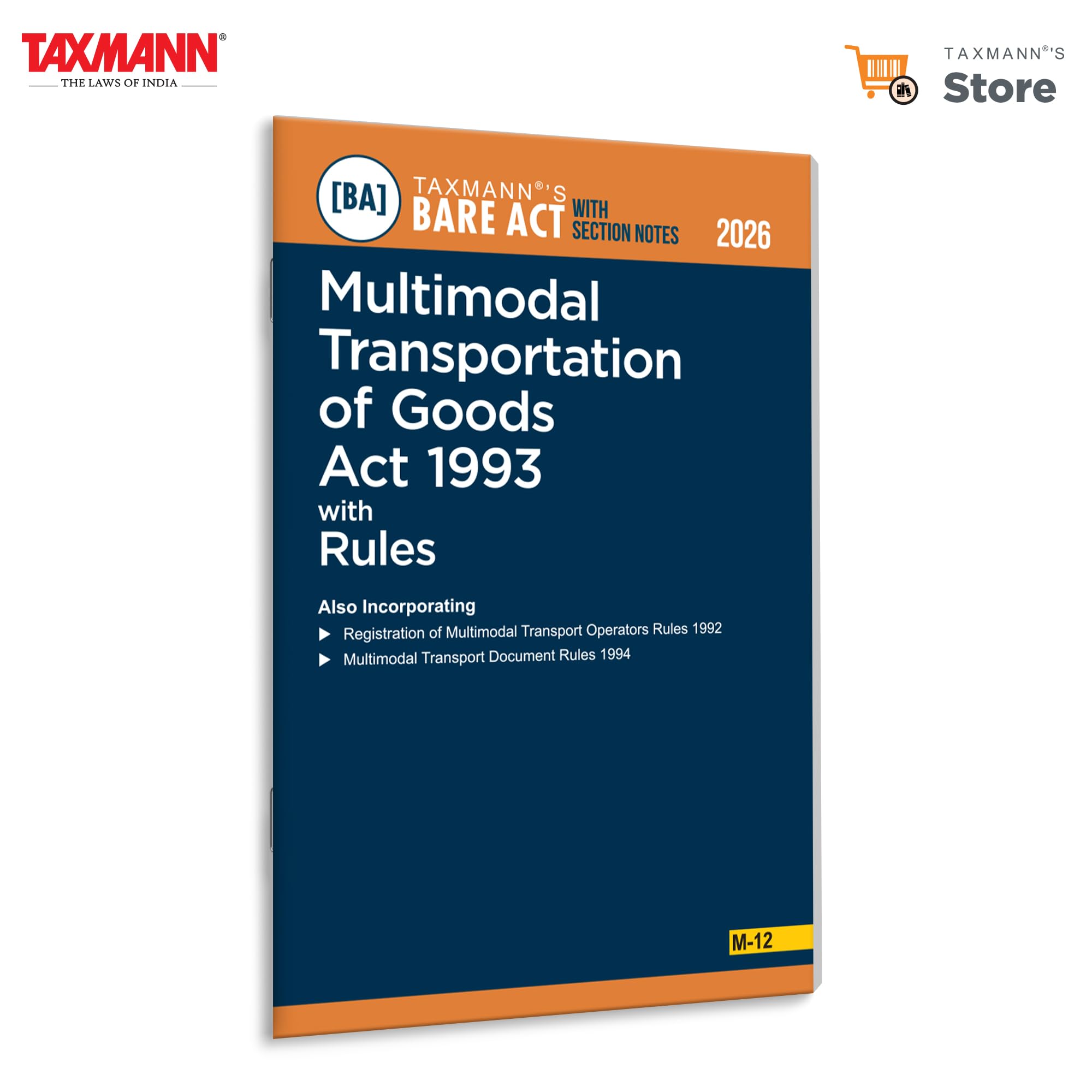 Taxmanns Multimodal Transportation of Goods Act 1993 with Rules [Bare Act with Section Notes]  Authoritative | Userfriendly 