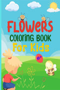 Flowers coloring book for Kids : Awesome Book with Beautiful Coloring Pages with Flowers for Your Kids | This Is a Cute and Simp
