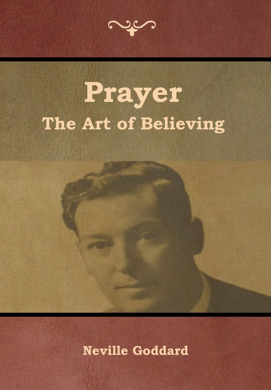 Prayer: The Art Of Believing