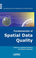 Fundamentals of Spatial Data Quality (Geographical Information Systems series)