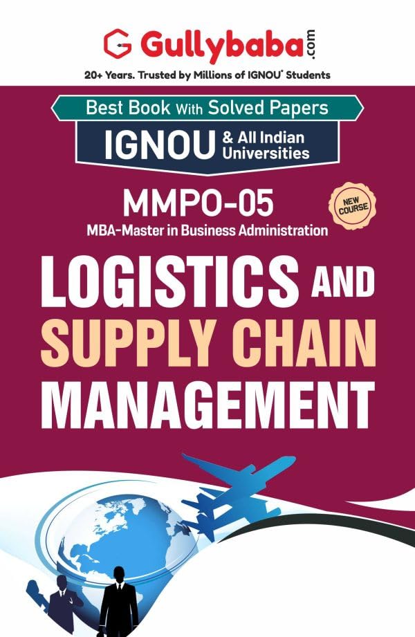 Gullybaba IGNOU MBA (New) 3rd Sem MMPO05 Logistics and Supply Chain Management in English