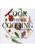 Cook Without Cooking : The Glocal Salad Receipes