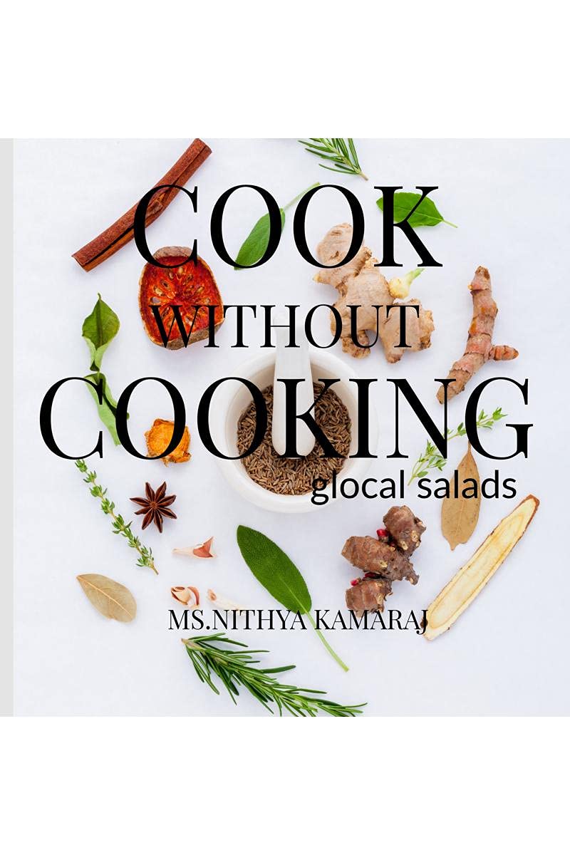 Cook Without Cooking : The Glocal Salad Receipes