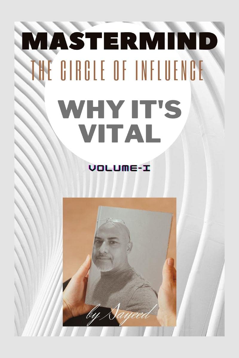 Mastermind: The Circle Of Influence, Why ItS Vital