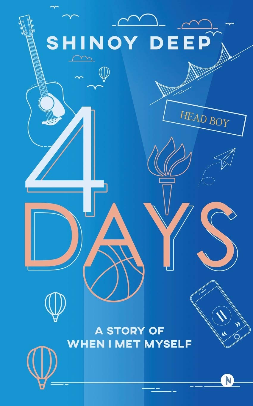 4 Days : A Story Of When I Met Myself