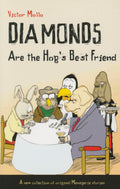 Diamonds Are the Hogs Best Friend