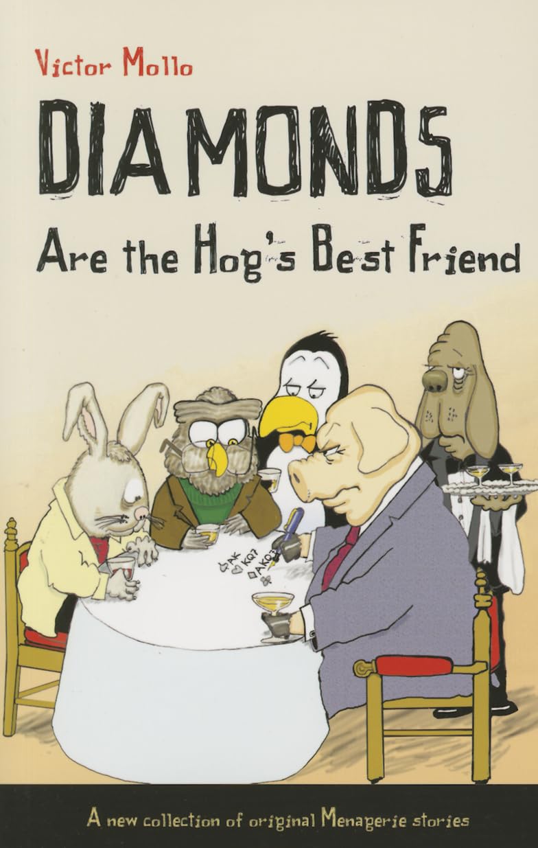 Diamonds Are the Hogs Best Friend
