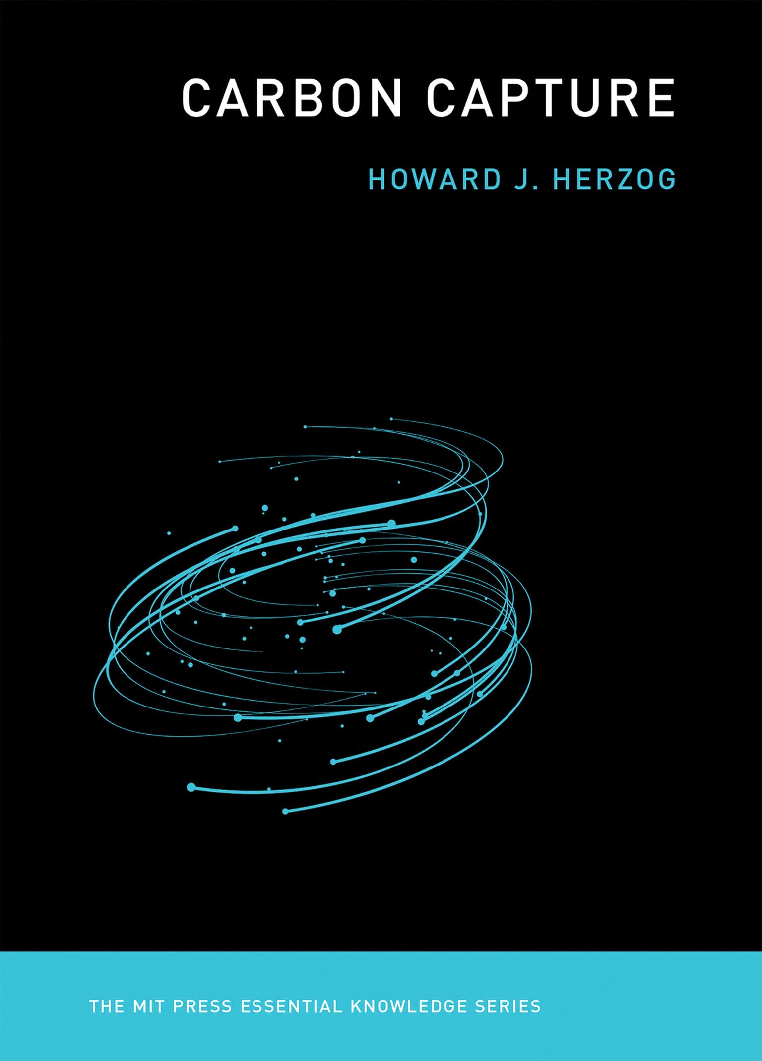 Carbon Capture (The MIT Press Essential Knowledge series)