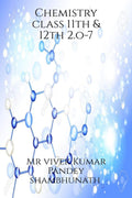 Chemistry class 11th & 12th 2.o7
