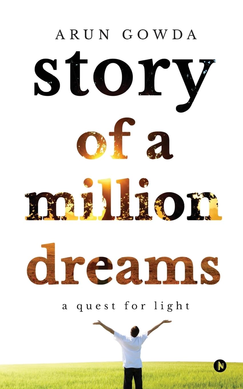 Story of a Million Dreams : A Quest for Light