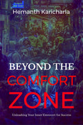 Beyond the Comfort Zone : The Introverts Guide To Thriving In An Extroverted World