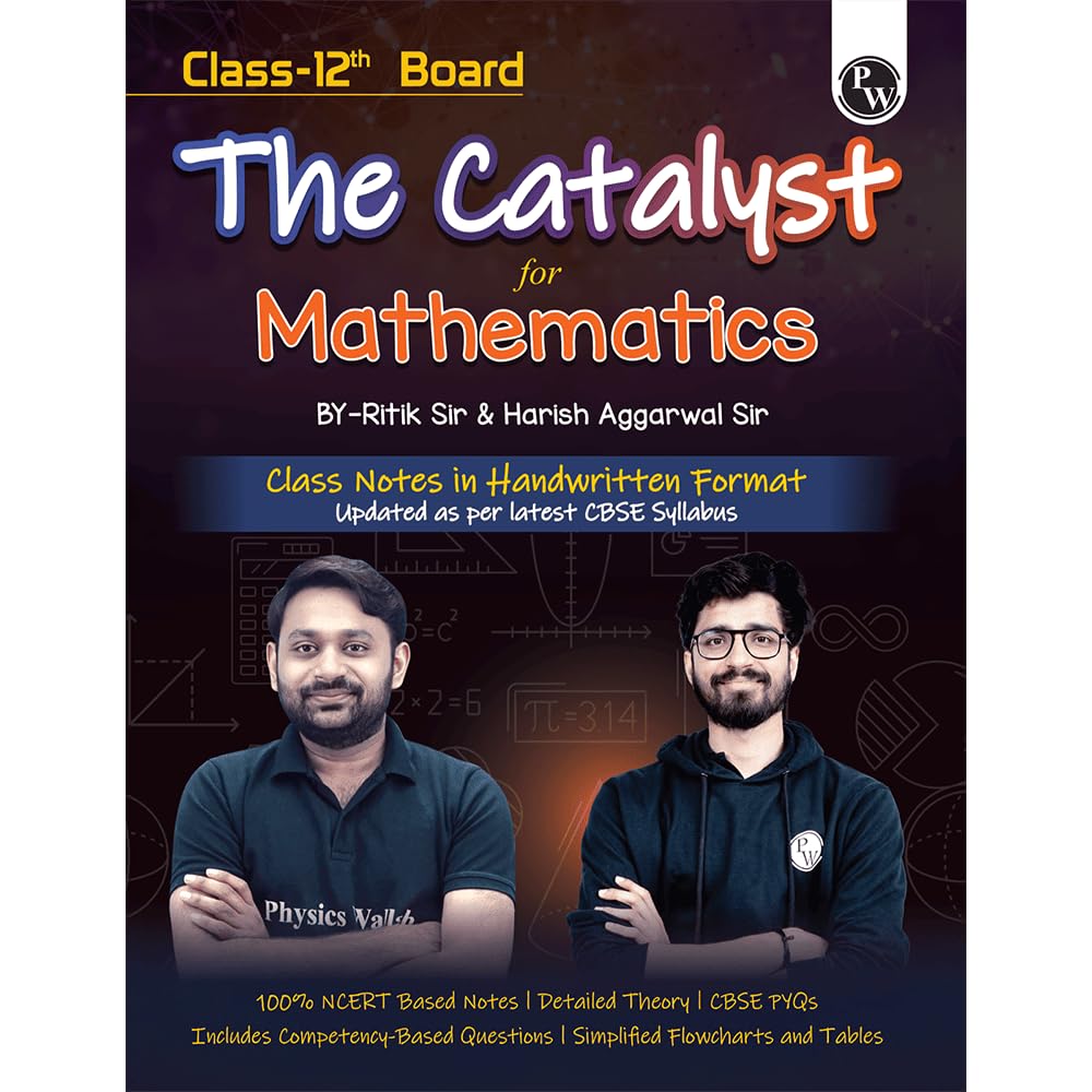 Pw Class 12 Board The Catalyst For Mathematics With Most Relevant Practice Questions Booklet By Ritik Sir & Harish Sir | Handwri