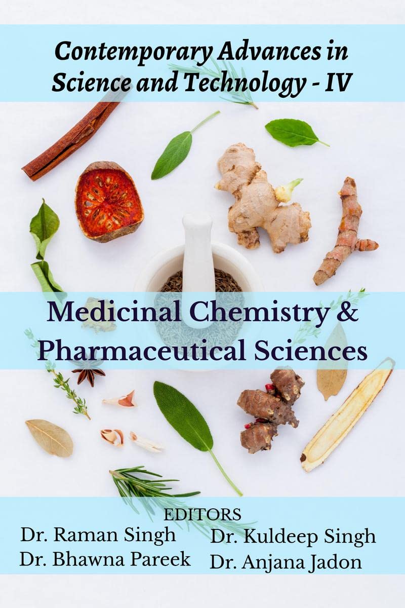 Contemporary Advances in Science & Technology Volume  IV : Medicinal Chemistry & Pharmaceutical Sciences