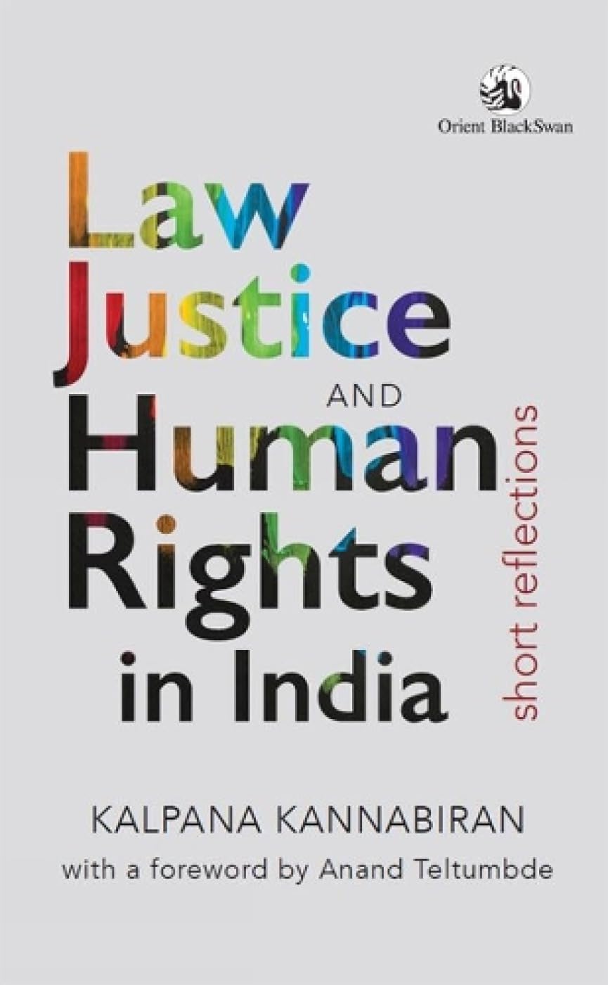 LAW, JUSTICE AND HUMAN RIGHTS IN INDIA: SHORT REFLECTIONS