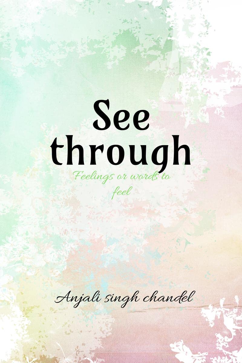 See through : Words to feel or Feelings in words