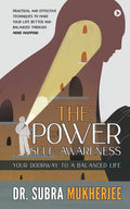 The Power Of SelfAwareness : Your Doorway To A Balanced Life