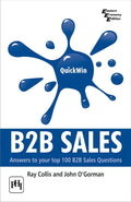 Quickwin B2B Sales: Answers to Your Top 100 B2B Sales Questions