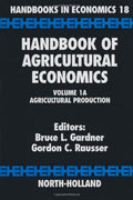 Handbook of Agricultural Economics. Volume 1A: Agricultural Production. Handbooks in Economics 18