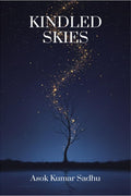 KINDLED SKIES: A collection of poems