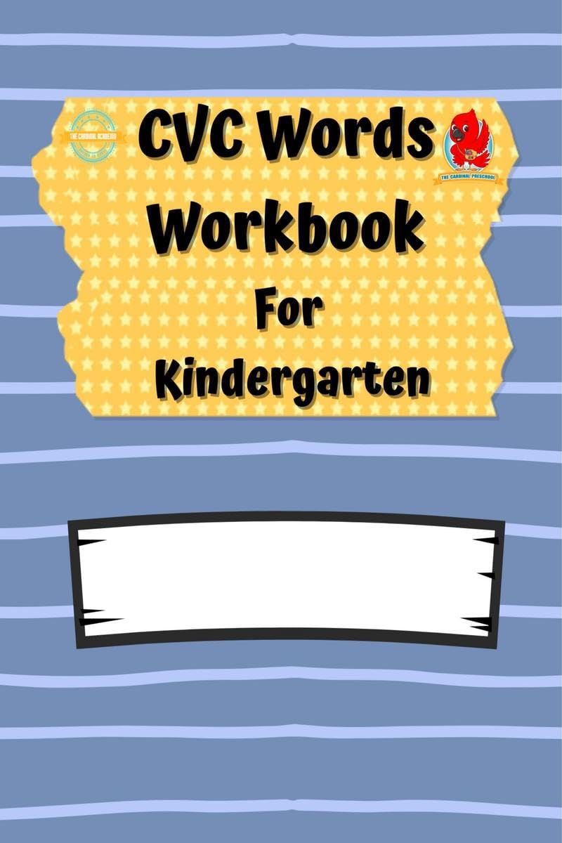 CVC Words Workbook For Kindergarten : Consonant Vowel Consonant Practice Book