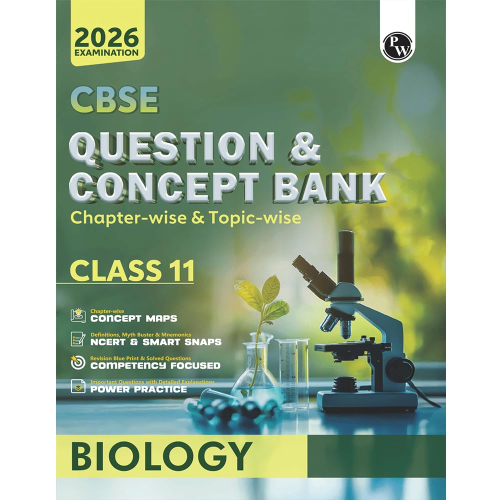 PW CBSE Question & Concept Bank (QCB) Class 11 Biology Chapterwise and Topicwise Solved Questions For 2026 Exams with Competen