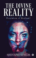 THE DIVINE REALITY : PESSIMISM OR REALISM?