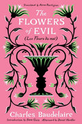 The Flowers of Evil: (Les Fleurs du Mal)