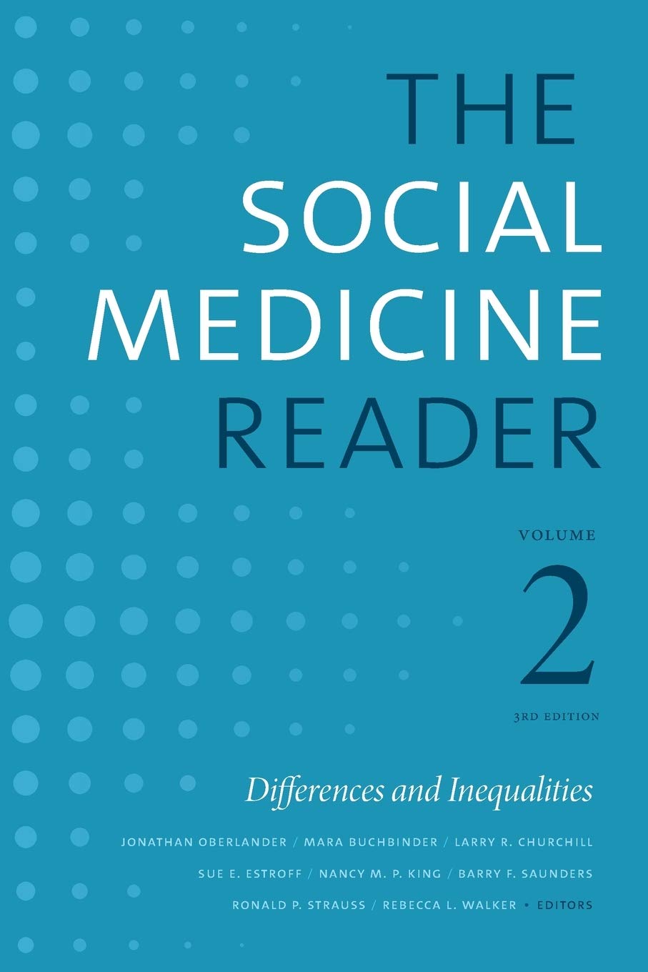 The Social Medicine Reader, Volume II, Third Edition: Differences and Inequalities (Volume 2)