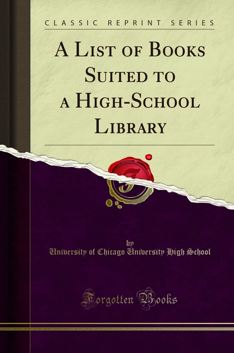 A List of Books Suited to a HighSchool Library (Classic Reprint)