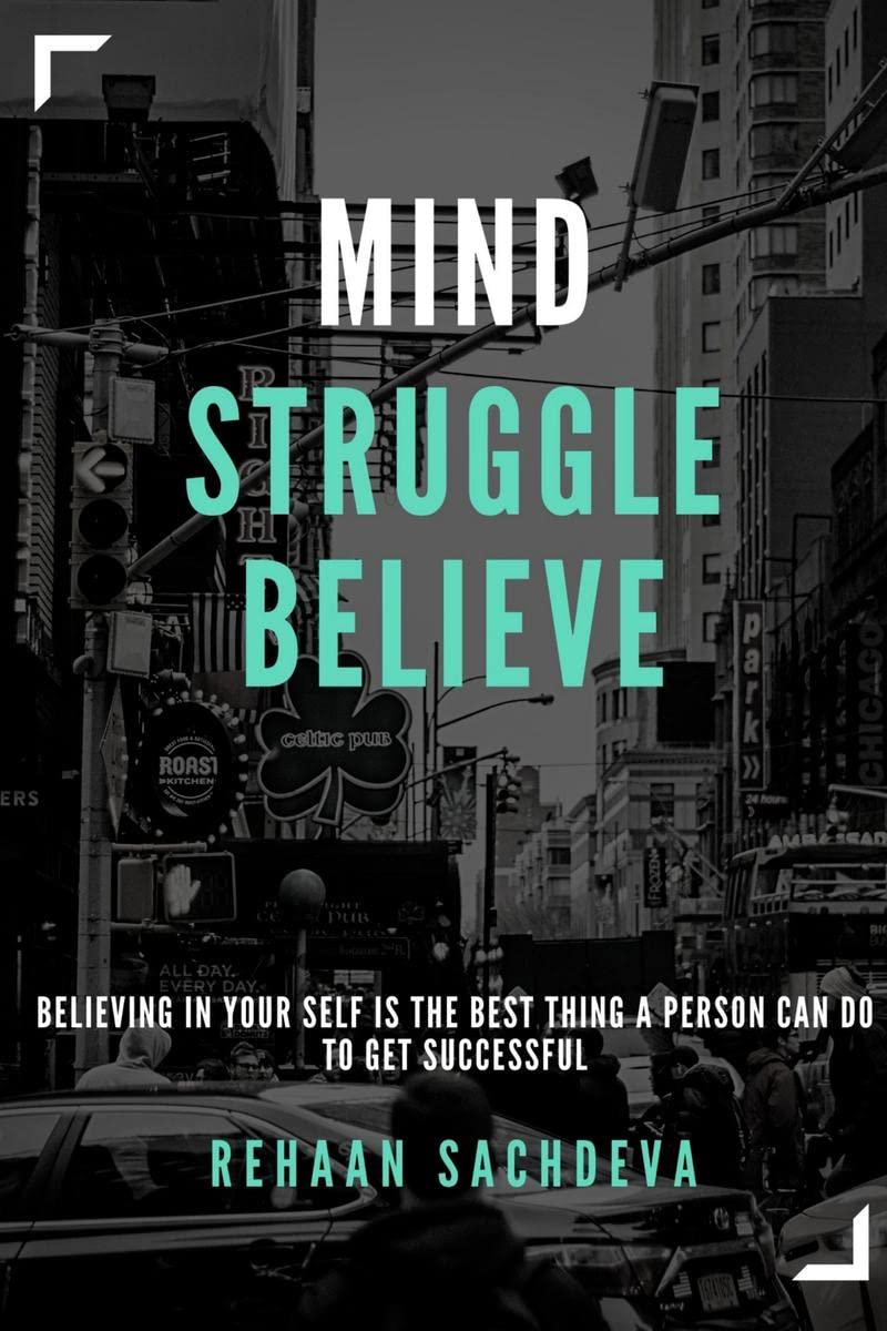 Mind, Struggle, Believe