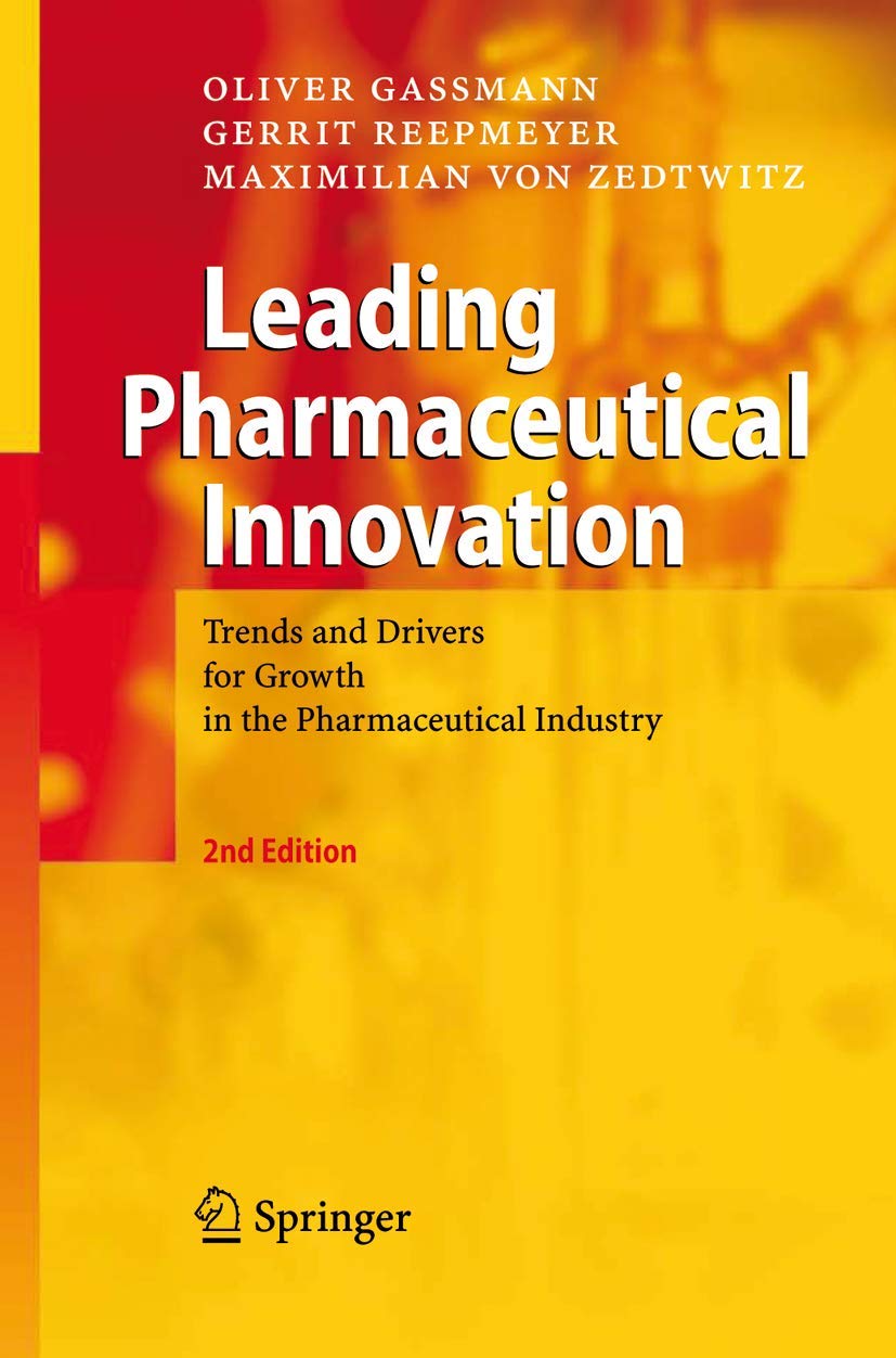 Leading Pharmaceutical Innovation: Trends and Drivers for Growth in the Pharmaceutical Industry