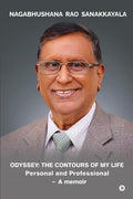 Odyssey: The Contours of My Life : Personal and Professional