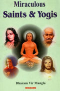 Miraculous Saints and Yogis