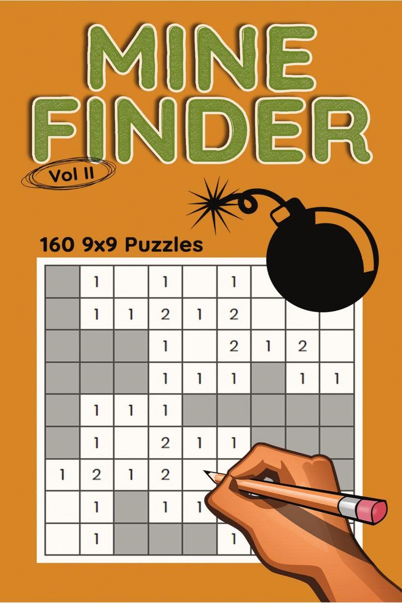 Mine Finder 9x9, Vol II : 160 9x9 Puzzles to Solve, Great for Kids, Teens, Adults & Seniors, Logic Brain Games, Stress Relief & 