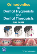 Orthodontics For Dental Hygienists And Dental Therapists