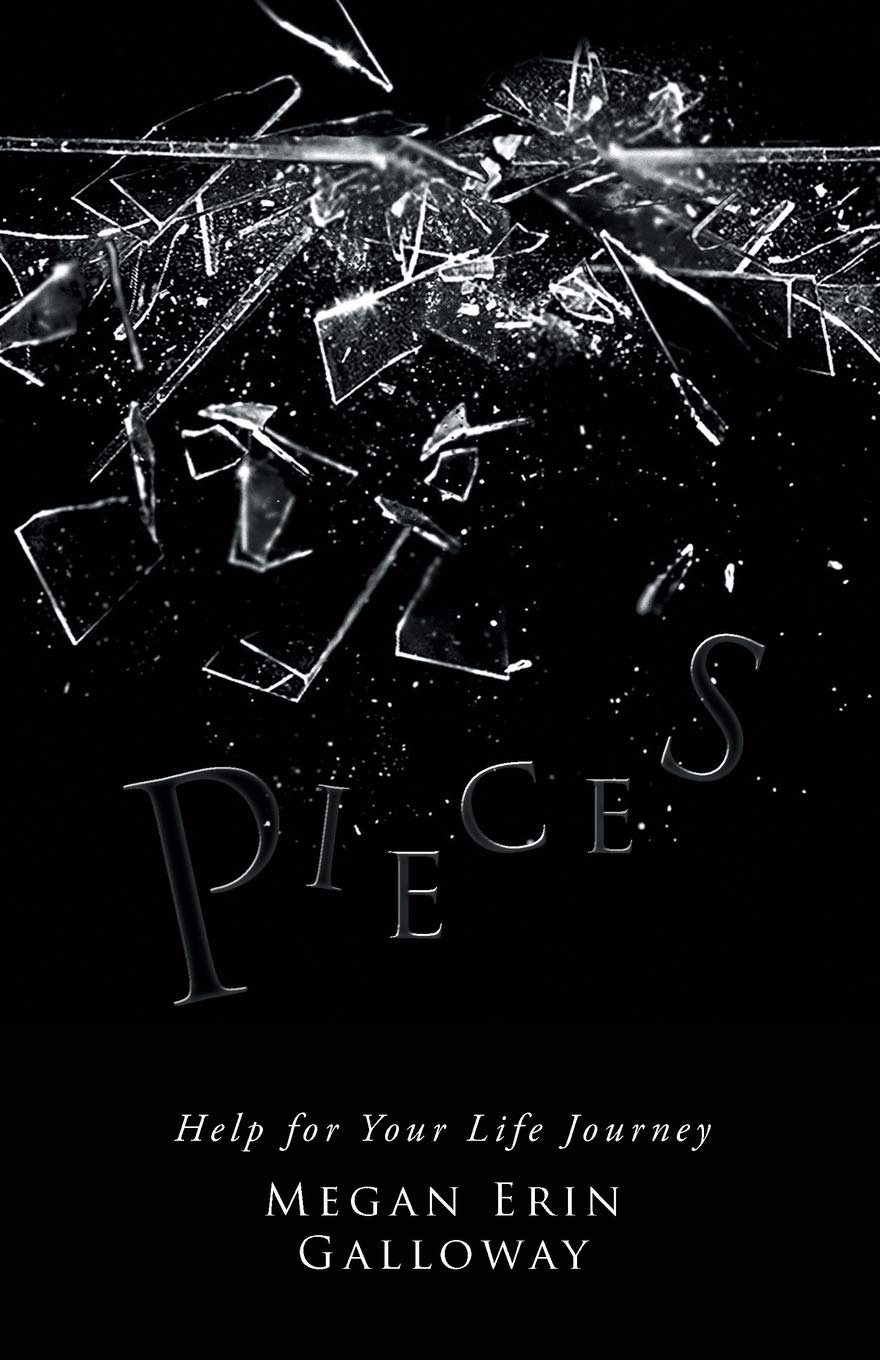 Pieces: Help for Your Life Journey