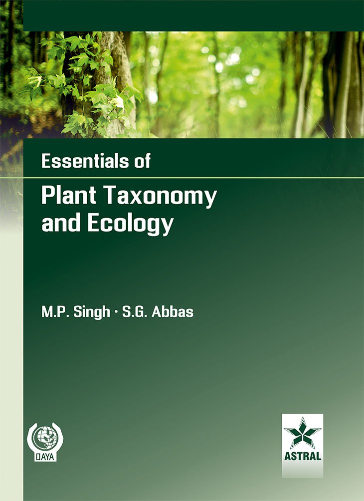 Essentials Of Plant Taxonomy And Ecology