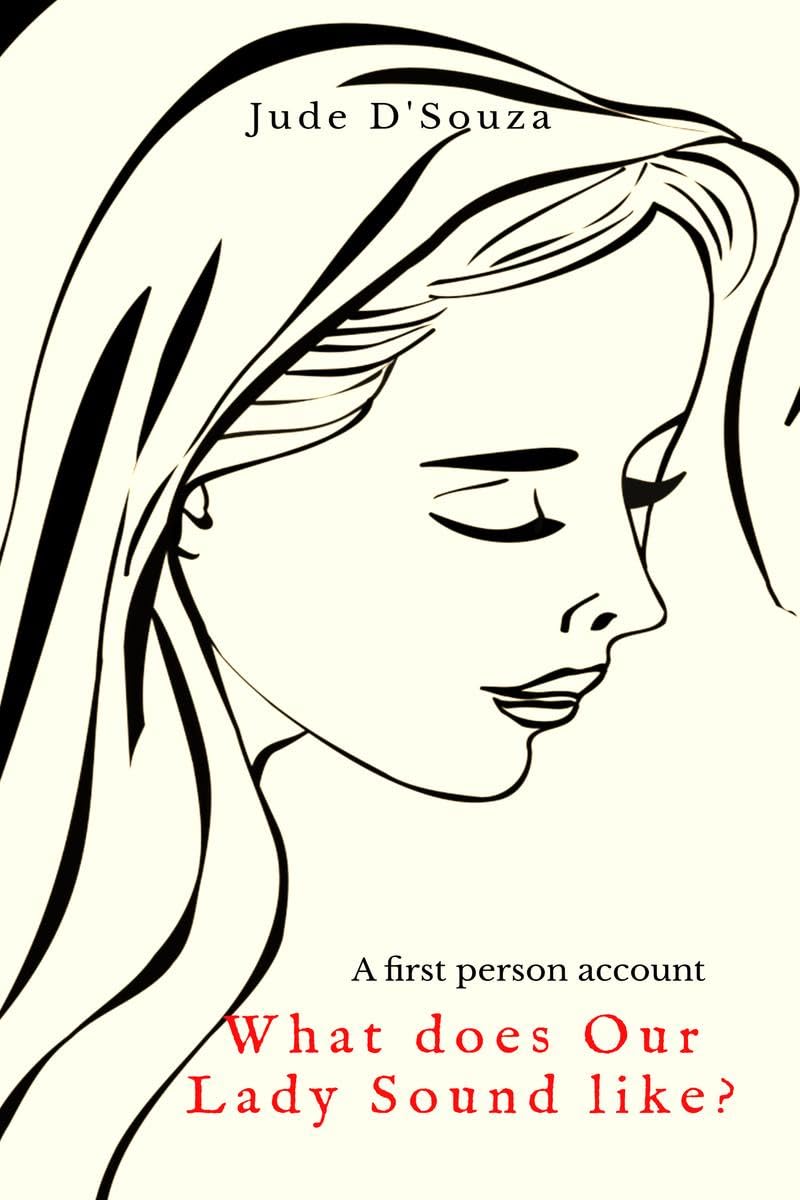 What does Our Lady Sound like?: A first person account