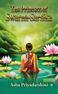 The Princess of SwarnaSarsika