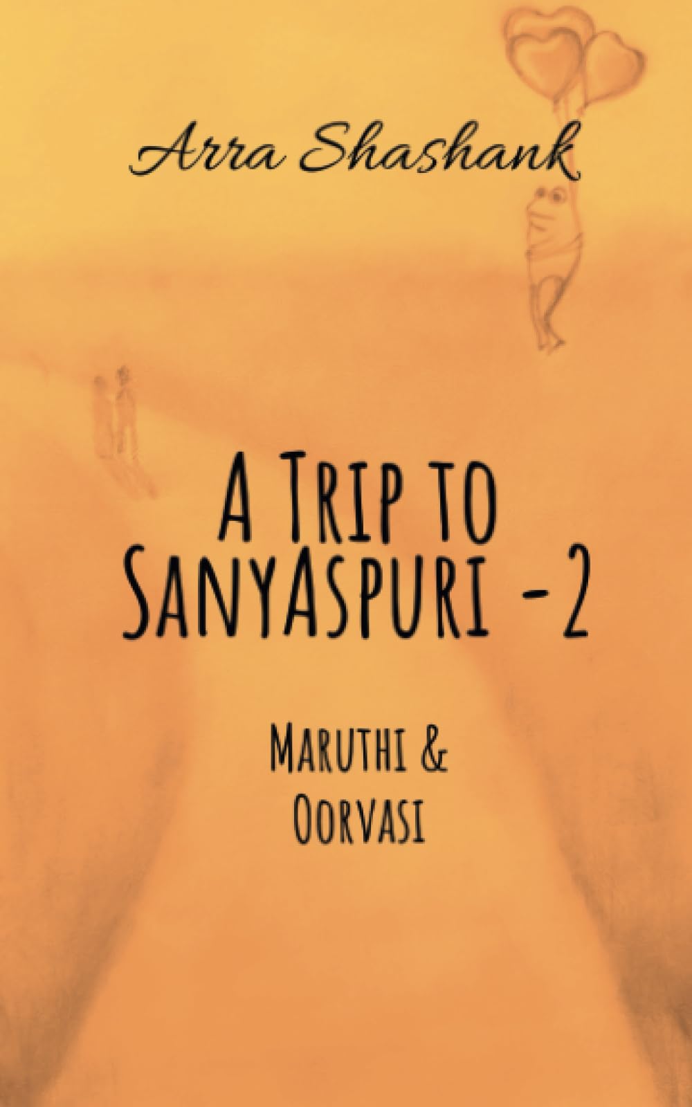 A Trip to Sanyaspuri  2: Maruthi & Oorvasi