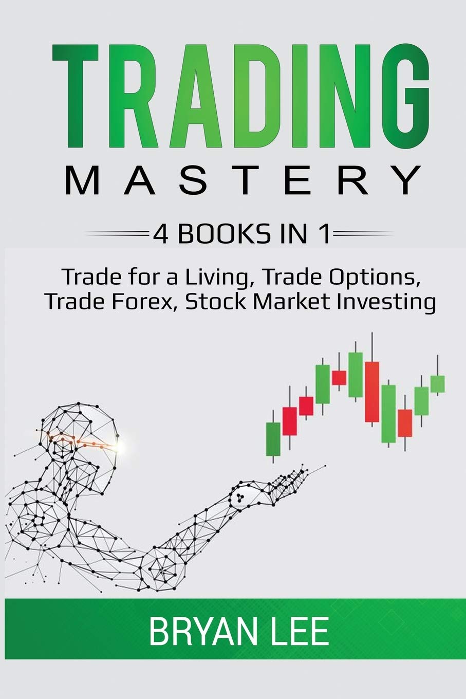 Trading Mastery 4 Books In 1