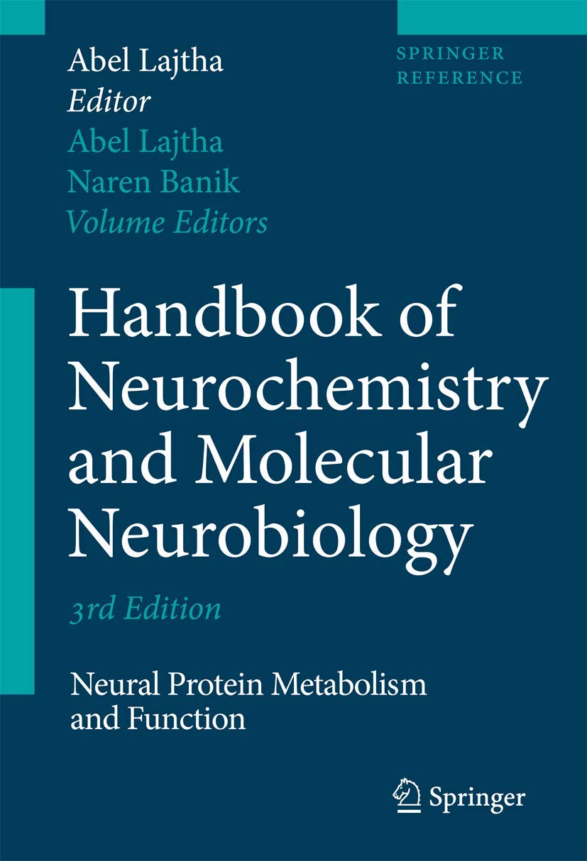 Handbook of Neurochemistry and Molecular Neurobiology: Neural Protein Metabolism and Function (Springer Reference)