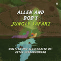 Allen and Bobs Jungle Safari