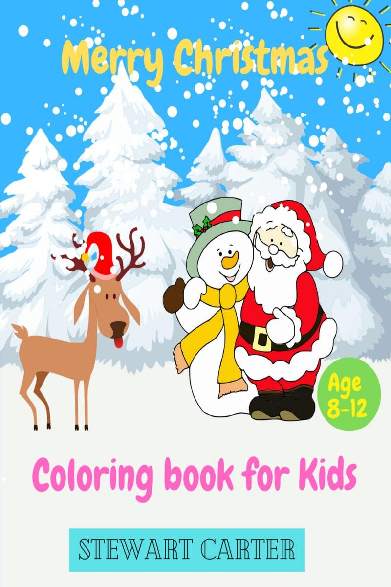 Merry Christmas Coloring book for Kid Age 812: 66 Christmas Pages to Color Including Santa, Christmas Trees, Reindeer Rudolf, S