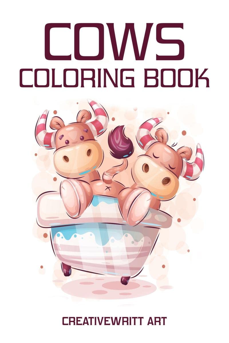 Cows Coloring Book : Cow Drawing Book For Kids Ages 4