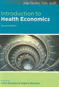 Introduction to Health Economics (Understanding Public Health), 2nd Edition
